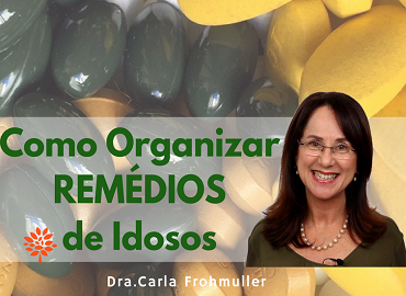 Como Organizar remédios de idosos