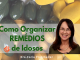 Como Organizar remédios de idosos